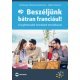 Beszéljünk bátran franciául!    13.95 + 1.95 Royal Mail